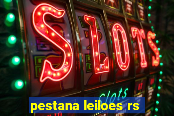 pestana leiloes rs